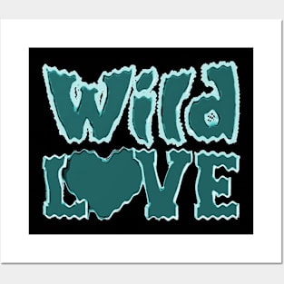 Wild Love Posters and Art